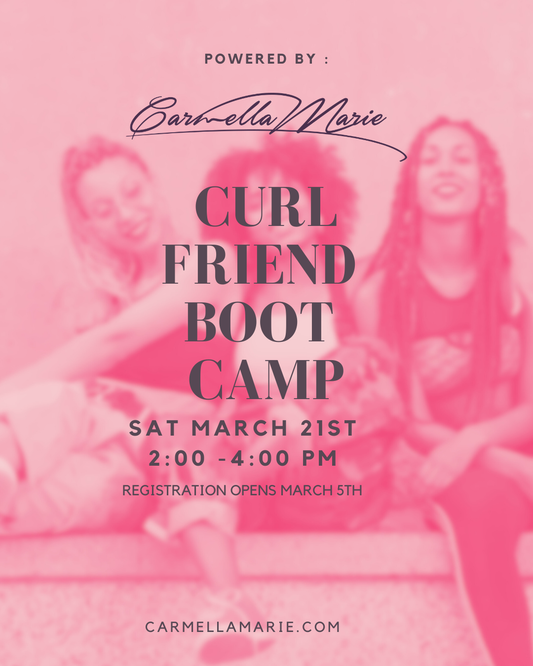 SPRING: CURLFRIEND BOOT CAMP